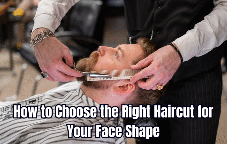 How to Choose the Right Haircut for Your Face Shape