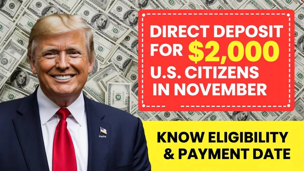 $2,000 Direct Deposit Hits U.S. Citizens in November 2025 – Eligibility & Key Details