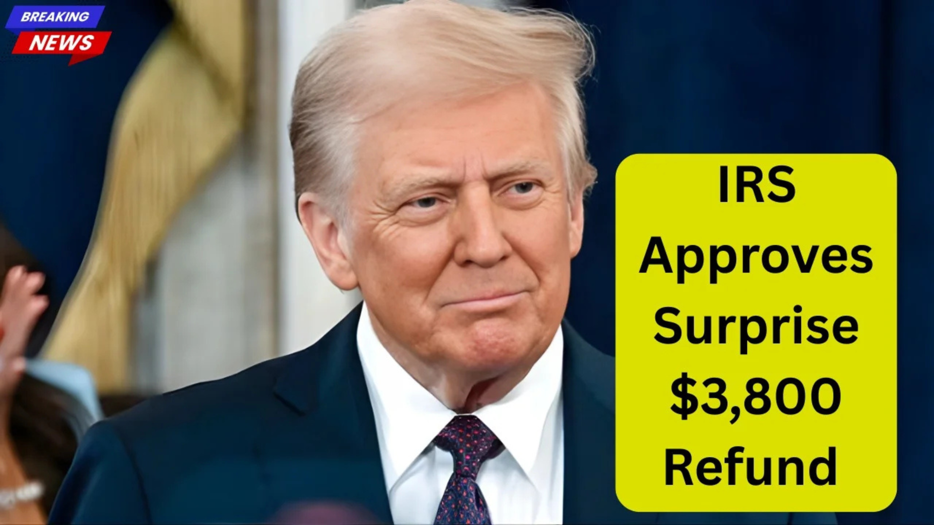 $3,800 IRS Refund Expansion 2025: What Qualifies You & Payment Guide