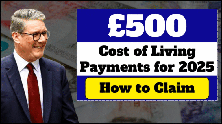 £500 DWP Cost of Living Support 2025: Full Schedule & Claim Guide