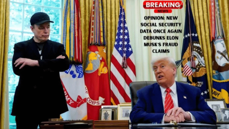 Opinion: New SSA Report Debunks Elon Musk’s Social Security Fraud Claims
