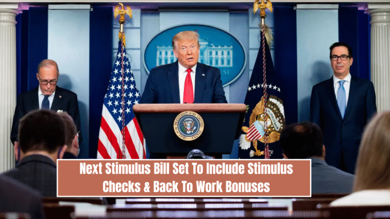 Next Stimulus Bill Set To Include Stimulus Checks & Back To Work Bonuses